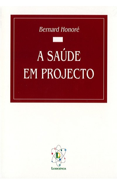 A Saúde em Projecto