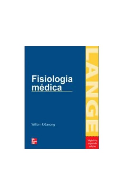 Fisiologia Médica de Ganong...